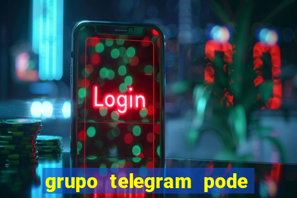 grupo telegram pode tudo gay